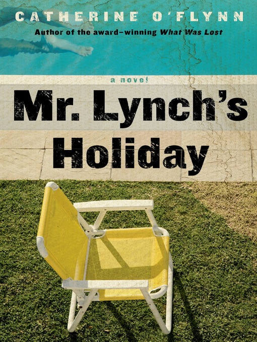 Title details for Mr. Lynch's Holiday by Catherine O'Flynn - Wait list